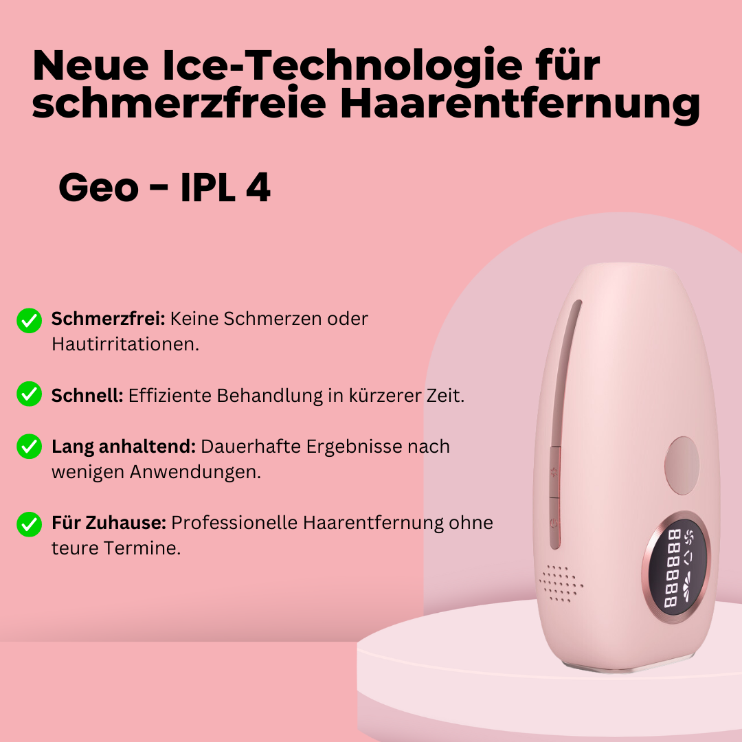 Geo - IPL4 Haarentfernung mit Ice-Funktion